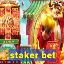 staker bet